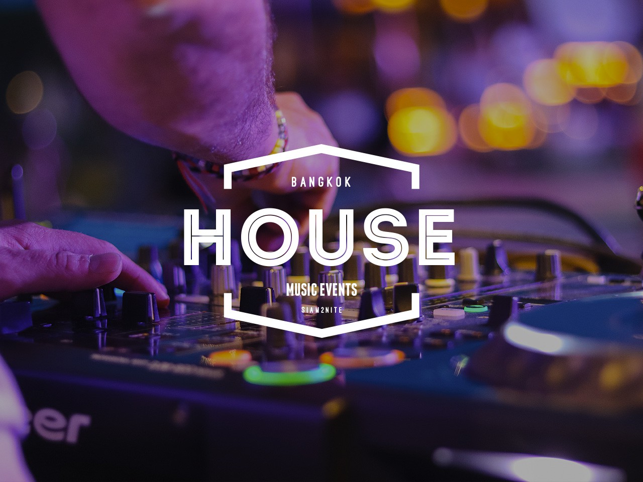 House Music Events In Bangkok Siam2nite