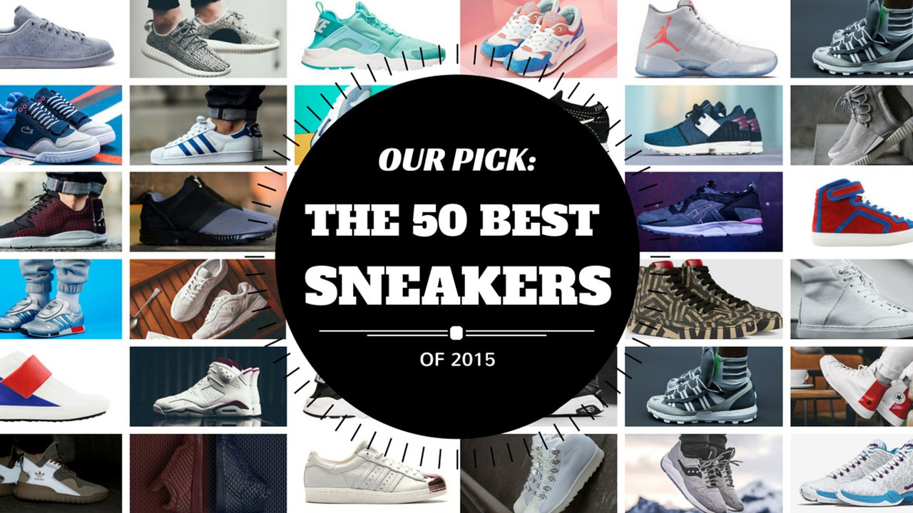 spiritueel Fondsen tweeling Our Pick: The 50 Best Sneakers of 2015 for Men and Women | Siam2nite