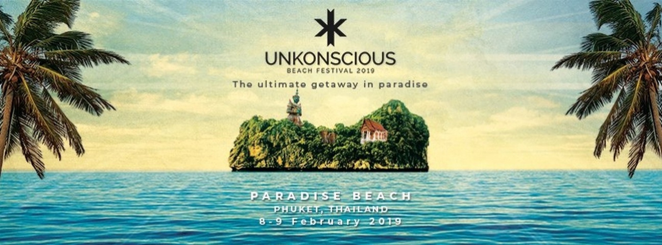 UnKonscious 2019 | Paradise Beach Phuket | Siam2nite